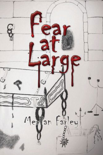 Cover for Merilan Farley · Fear at Large (Paperback Book) (2009)