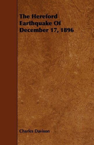 Cover for Charles Davison · The Hereford Earthquake of December 17, 1896 (Paperback Book) (2009)