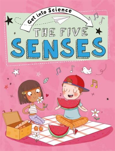 Cover for Jane Lacey · Get Into Science: The Five Senses - Get Into Science (Paperback Book) (2021)