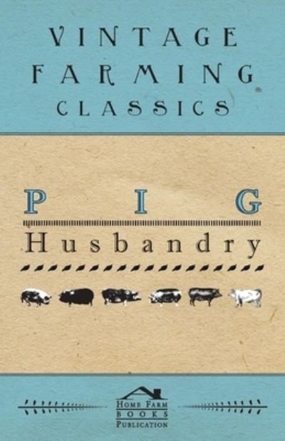 Cover for Anon · Pig Husbandry (Paperback Book) (2022)
