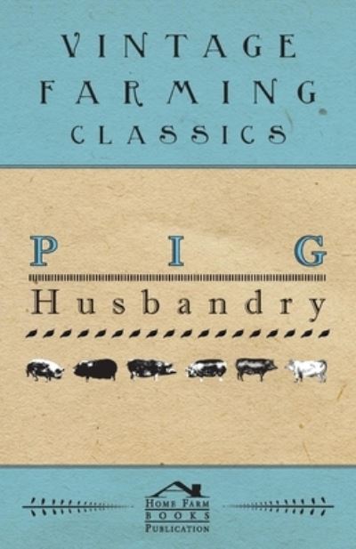 Cover for Anon · Pig Husbandry (Taschenbuch) (2022)