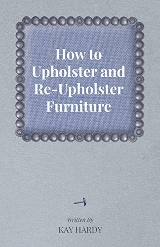 Cover for Kay Hardy · How to Upholster and Re-upholster Furniture (Paperback Book) (2012)
