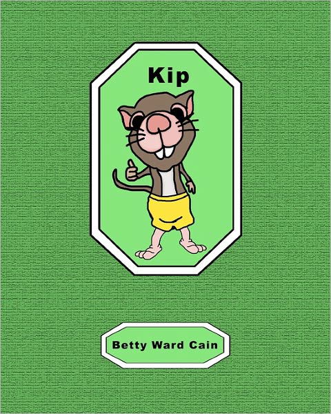 Cover for Betty Ward Cain · Kip (Paperback Book) (2010)