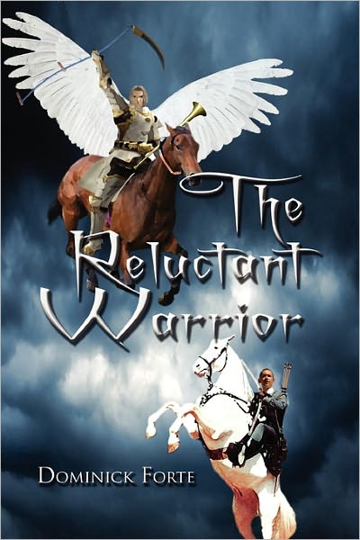 Cover for Dominick Forte · The Reluctant Warrior (Paperback Book) (2010)