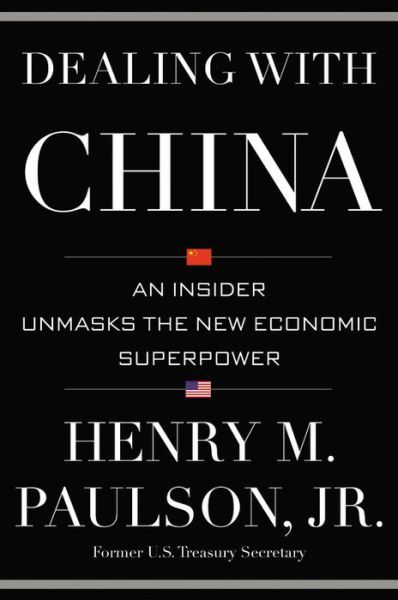 Cover for Henry M Paulson · Dealing with China (Inbunden Bok) (2015)