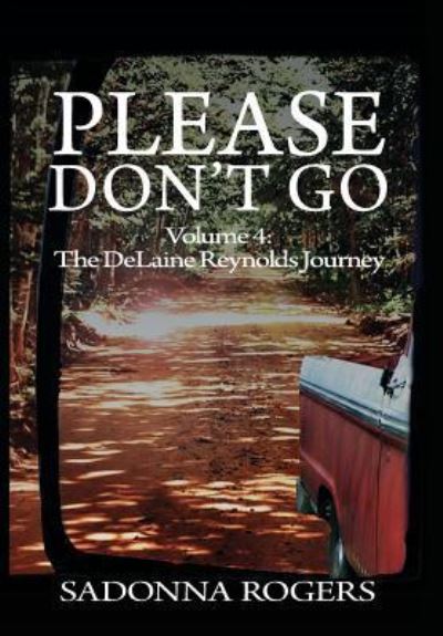 Cover for Sadonna Rogers · Please Don't Go (Hardcover Book) (2016)