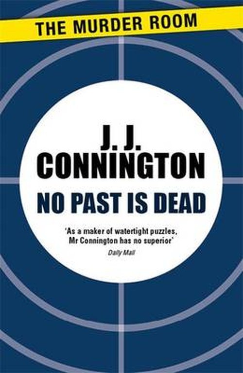 Cover for J J Connington · No Past Is Dead - Murder Room (Pocketbok) (2014)
