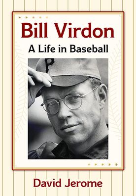 Cover for David Jerome · Bill Virdon: A Life in Baseball (Paperback Bog) (2023)