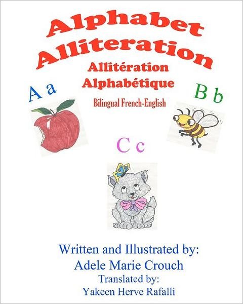 Cover for Adele Marie Crouch · Alphabet Alliteration Bilingual French English (Paperback Bog) (2012)