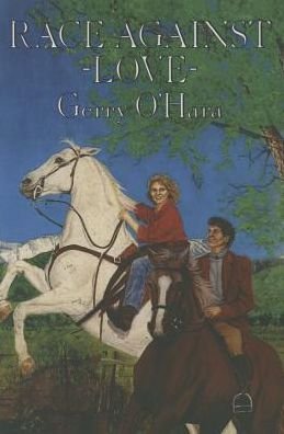 Cover for Gerry O'Hara · Race Against Love (Paperback Book) (2014)