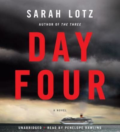 Day Four - Sarah Lotz - Outro - Hachette Audio - 9781478907213 - 16 de junho de 2015