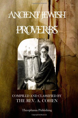 Cover for Rev A. Cohen · Ancient Jewish Proverbs (Paperback Book) (2012)