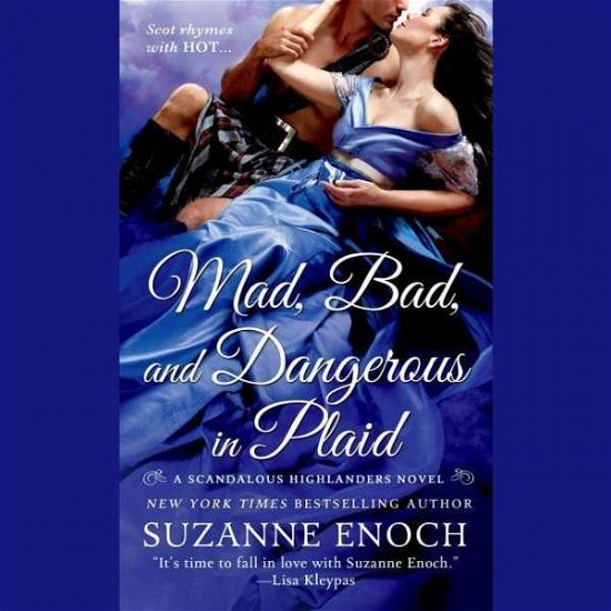 Cover for Suzanne Enoch · Mad, Bad, and Dangerous in Plaid: a Scandalous Highlanders Novel (CD) (2015)