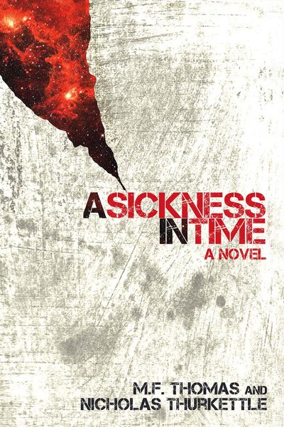 Cover for MF Thomas · Sickness in Time (Paperback Book) (2016)