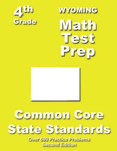 Cover for Teachers' Treasures · Wyoming 4th Grade Math Test Prep: Common Core Learning Standards (Paperback Book) (2013)