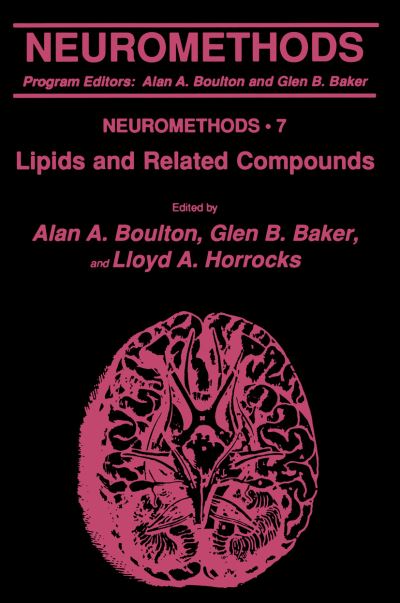 Lipids and Related Compounds - Neuromethods - Alan a Boulton - Books - Humana Press Inc. - 9781489941213 - August 18, 2013