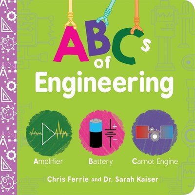 Cover for Chris Ferrie · ABCs of Engineering - Baby University (Board book) (2019)