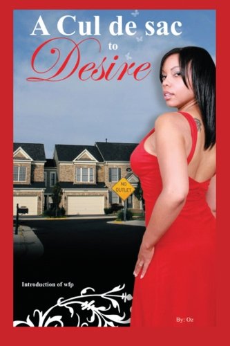 Cover for Oz Oz · A Cul De Sac to Desire (Paperback Book) (2013)