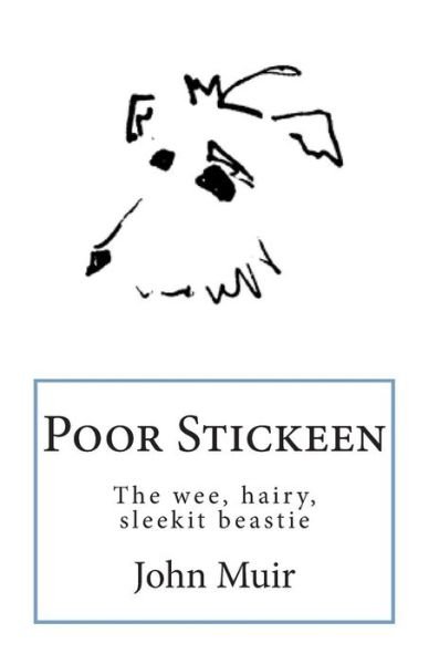Cover for John Muir · Poor Stickeen: the Wee Hairy Sleekit Beastie (Paperback Bog) (2014)