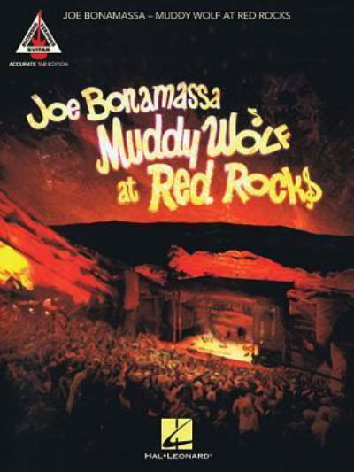 Muddy Wolf at Red Rocks - Joe Bonamassa - Bücher - Hal Leonard Corporation - 9781495076213 - 1. November 2017