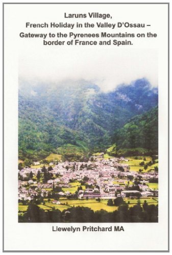Cover for Llewelyn Pritchard Ma · Laruns Village, French Holiday in the Valley D'ossau: - Gateway to the Pyrenees Mountains on the Border of France and Spain (The Illustrated Diaries ... Pritchard Ma) (Volume 8) (Galician Edition) (Taschenbuch) [Galician, 1 edition] (2014)