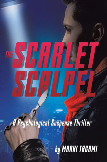 Cover for Marni Tagami · The Scarlet Scalpel (Paperback Book) (2016)