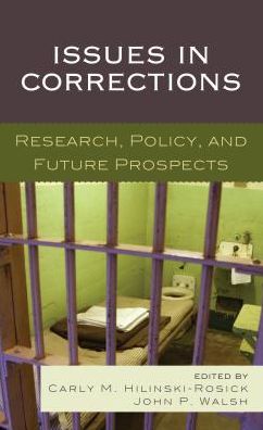 Cover for Issues in Corrections: Research, Policy, and Future Prospects (Hardcover Book) (2016)