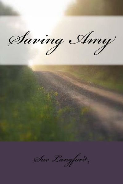 Cover for Sue Langford · Saving Amy (Pocketbok) (2013)