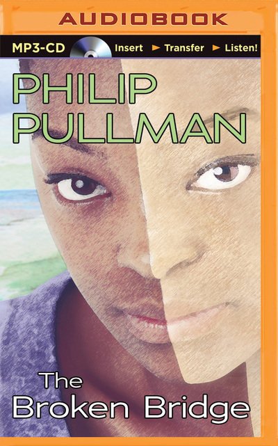 Cover for Philip Pullman · Broken Bridge, The (MP3-CD) (2015)