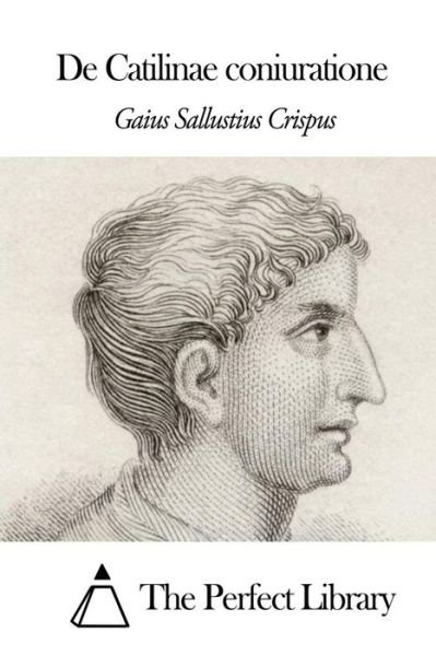 Cover for Gaius Sallustius Crispus · De Catilinae Coniuratione (Paperback Book) (2014)