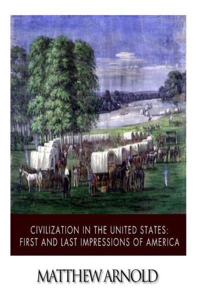 Cover for Ignatius Donnelly · Civilization in the United States: First and Last Impressions of America (Pocketbok) (2014)