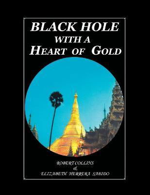 Cover for Robert Collins · Black Hole with a Heart of Gold (Pocketbok) (2015)