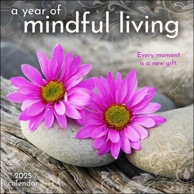 Amber Lotus Publishing · A Year of Mindful Living 2025 Wall Calendar: Every Moment Is a New Gift (Kalender) (2024)