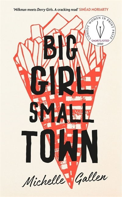 Cover for Michelle Gallen · Big Girl, Small Town (Paperback Book) (2020)