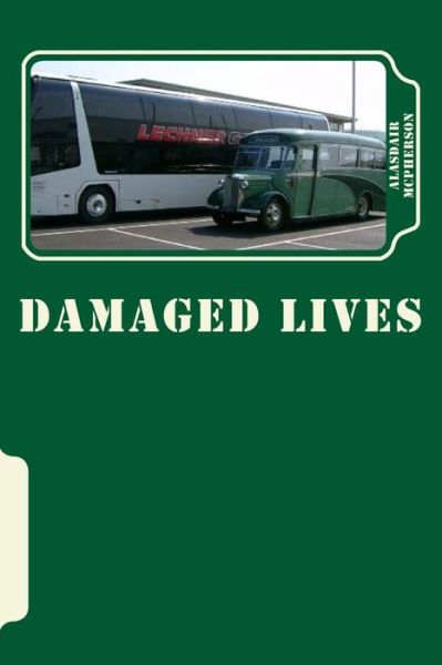 Cover for Alasdair McPherson · Damaged Lives (Paperback Book) (2016)