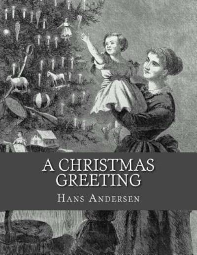Cover for Hans Christian Andersen · A Christmas Greeting (Paperback Bog) (2016)
