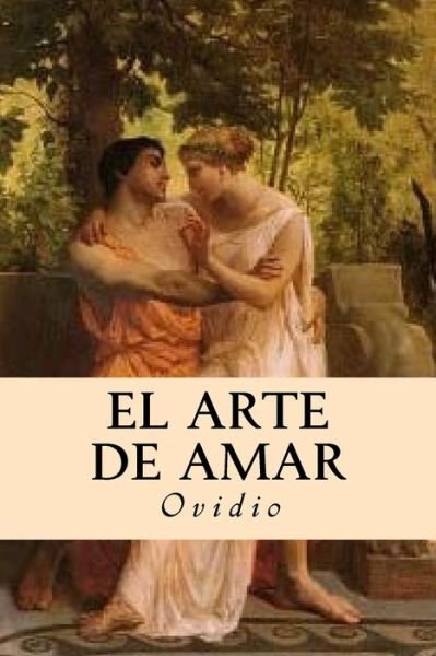 Cover for Ovidio · El Arte de Amar (Paperback Book) (2017)