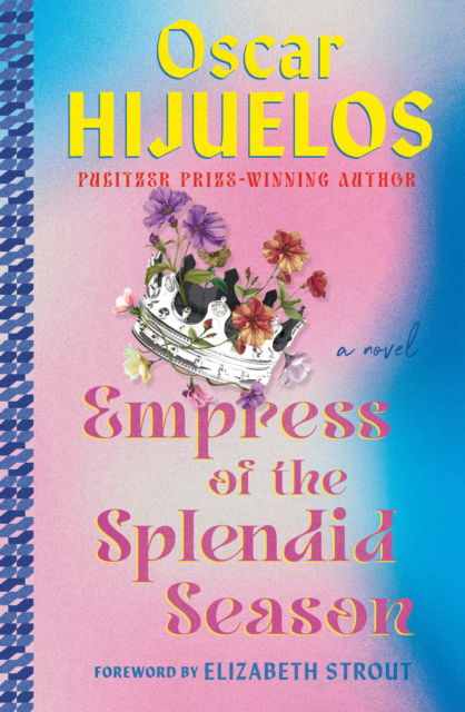 Cover for Elizabeth Strout · Empress of the Splendid Season: A Novel (Paperback Book) (2025)
