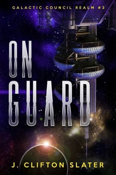 Cover for J Clifton Slater · On Guard (Paperback Bog) (2016)