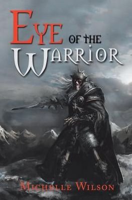 Cover for Michelle Wilson · Eye of the Warrior (Paperback Book) (2017)