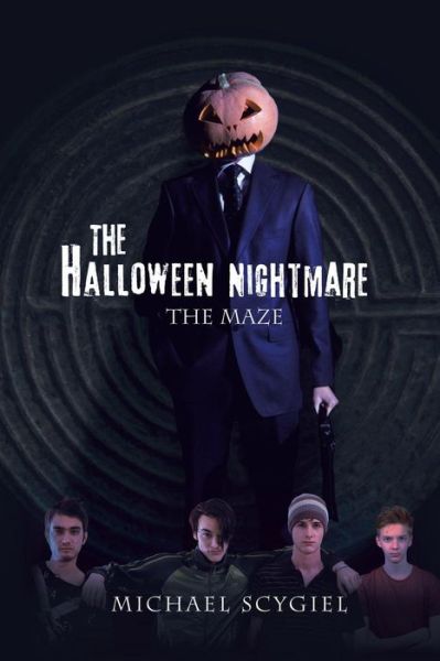 Cover for Michael Scygiel · The Halloween Nightmare The Maze (Paperback Book) (2017)