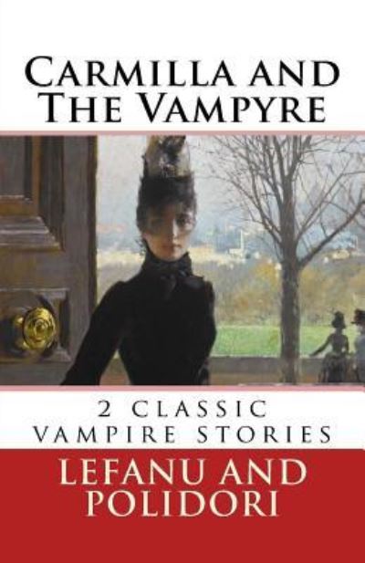 Cover for John William Polidori · Carmilla and The Vampyre (Paperback Book) (2017)