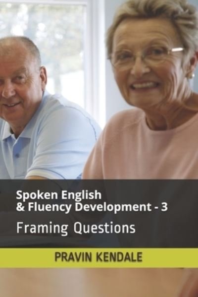 Cover for Pravin Kendale · Spoken English &amp; Fluency Development - 3 (Paperback Book) (2017)