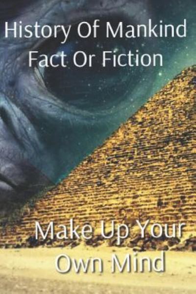 Ray Petta · History of Mankind Fact or Fiction (Paperback Book) (2017)