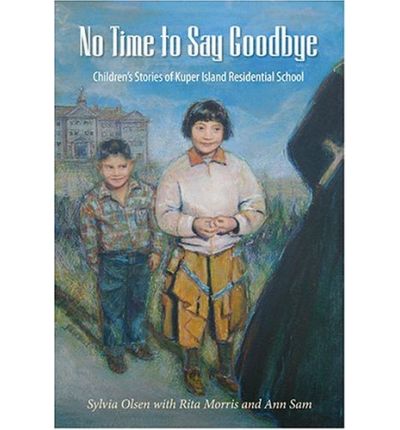 No Time to Say Goodbye - Sylvia Olsen - Books - Sono Nis Press - 9781550391213 - 2002