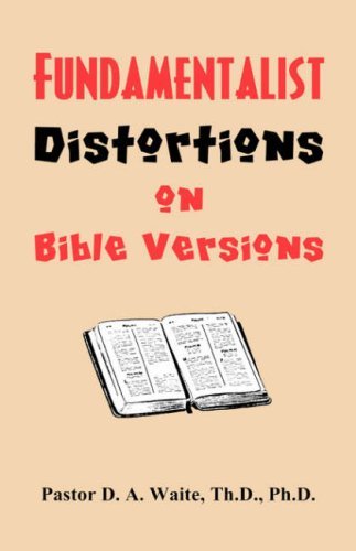 Cover for D. A. Waite · Fundamentalist Distortions on Bible Versions (Paperback Book) (2008)