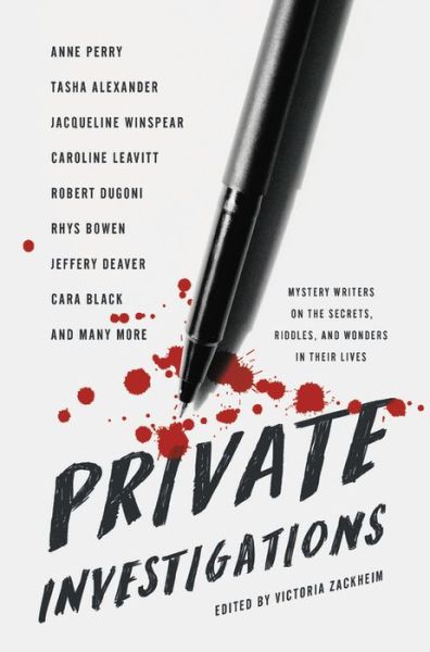 Cover for Victoria Zackheim · Private Investigations: Mystery Writers on the Secrets, Riddles, and Wonders in Their Lives (Hardcover Book) (2020)