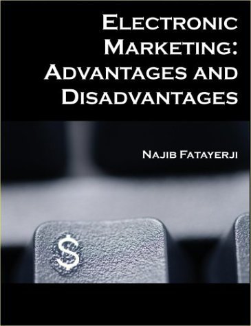Najib C. Fatayerji · Electronic Marketing: Advantages and Disadvantages (Paperback Book) (2004)