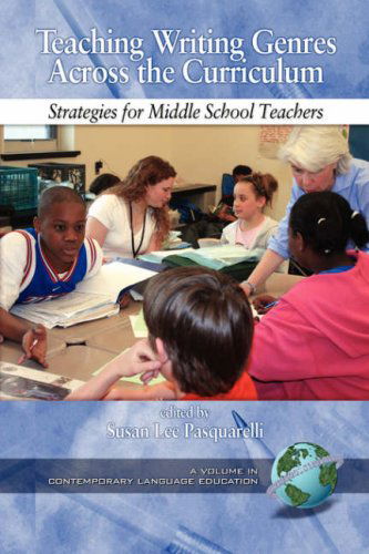 Cover for Susan Lee Pasquarelli (Editor) · Teaching Writing Genres Across the Curriculum: Strategies for Middle School Teachers (Contemporary Language Education) (Paperback Book) (2006)