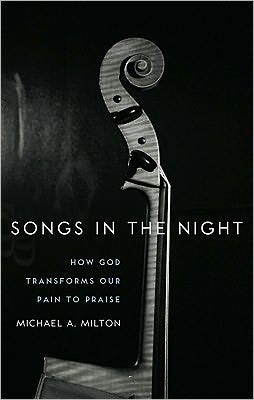 Cover for Michael A. Milton · Songs in the Night (Paperback Book) (2011)